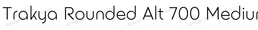 Trakya Rounded Alt 700 Medium字体转换